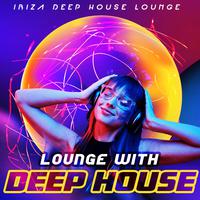 Lounge with Deep House