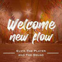 Welcome New Flow (feat. THE SQUAD)