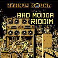 Bad Modda Riddim