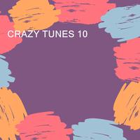 CRAZY TUNES 10