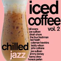 Iced Coffee 2 - Chilled Jazz for Relaxation