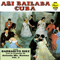 Asi Bailaba Cuba Vol. II