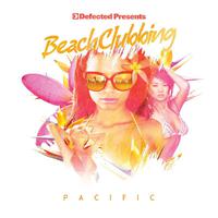 Defected Presents Beach Clubbing Pacific