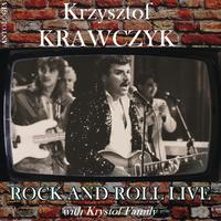 Rock And Roll Live with Krystof Family (Krzysztof Krawczyk Antologia)