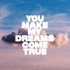 Anthem Lights - You Make My Dreams Come True