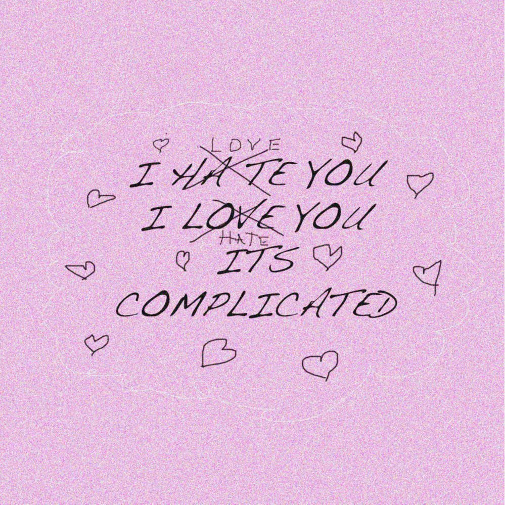 I hate you I love you Its complicated (prod. jakkyboí + Brady Amour)