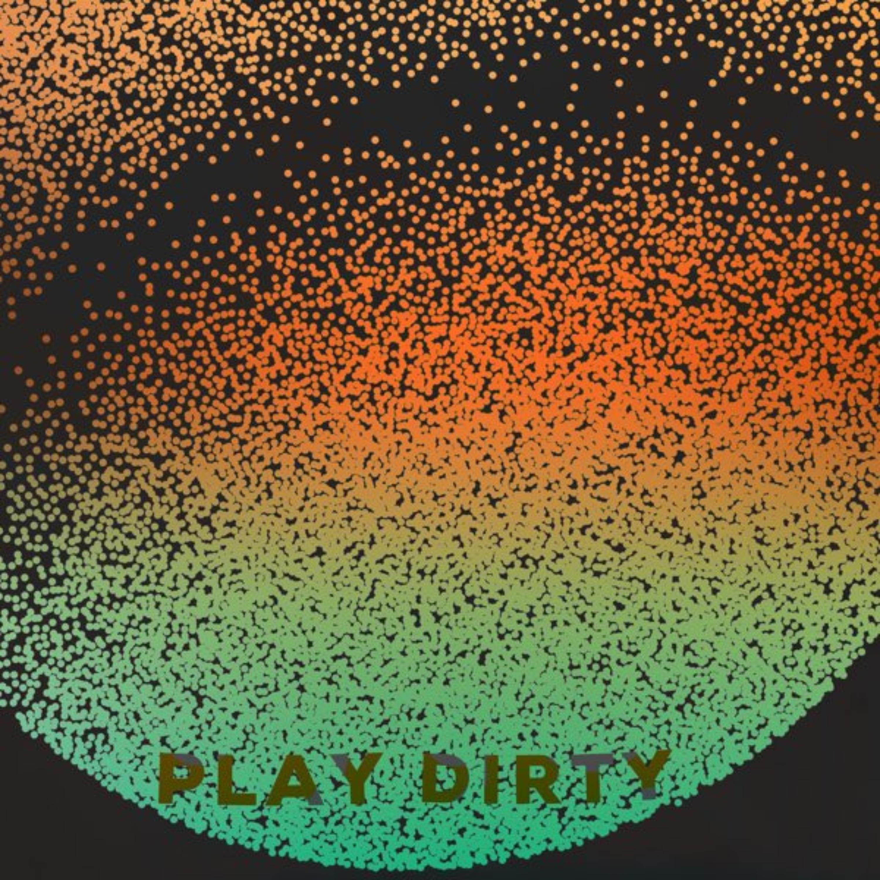 Play Dirty