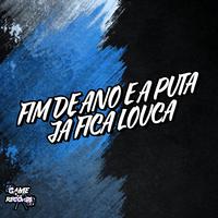 Fim De Ano e a Puta Já Fica Louca