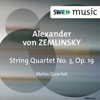 ZEMLINSKY, A. von: String Quartet No. 3 (Melos Quartet)