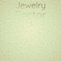 Jewelry Factor