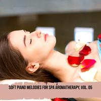 Soft Piano Melodies for Spa Aromatherapy, Vol. 05