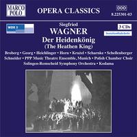 WAGNER, S: Heidenkonig (Der) (The Heathen King)