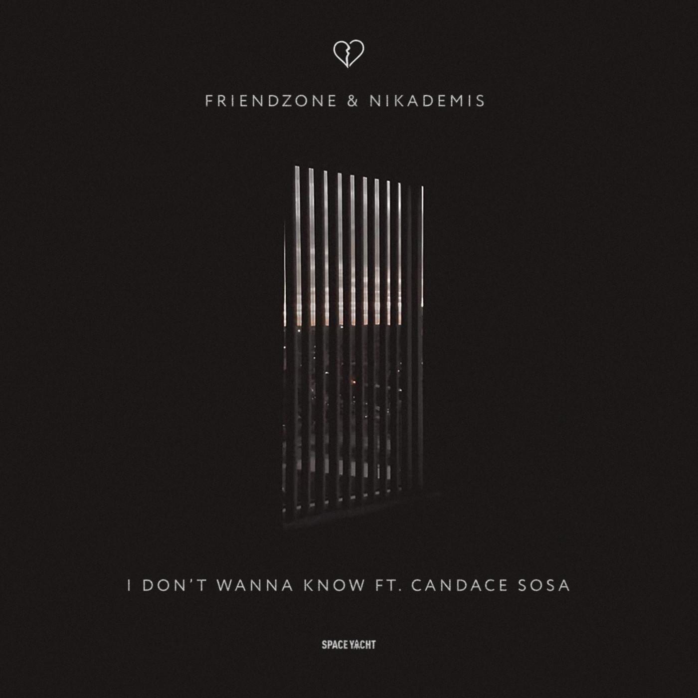 I Don't Wanna Know (feat. Candace Sosa)