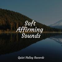 Soft Affirming Sounds