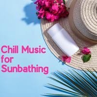 Chill Music for Sunbathing