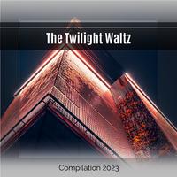 The Twilight Waltz