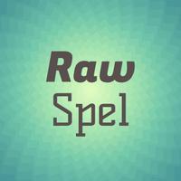 Raw Spel