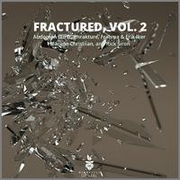 Fractured, Vol. 2