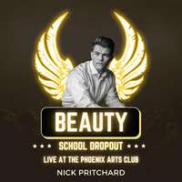 Beauty School Dropout (Live at The Phoenix Arts Club)