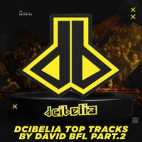 Dcibelia Top Tracks Part.2