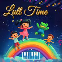 Lull Time: Beloved Kids' Melodies for a Comfortable Sleep