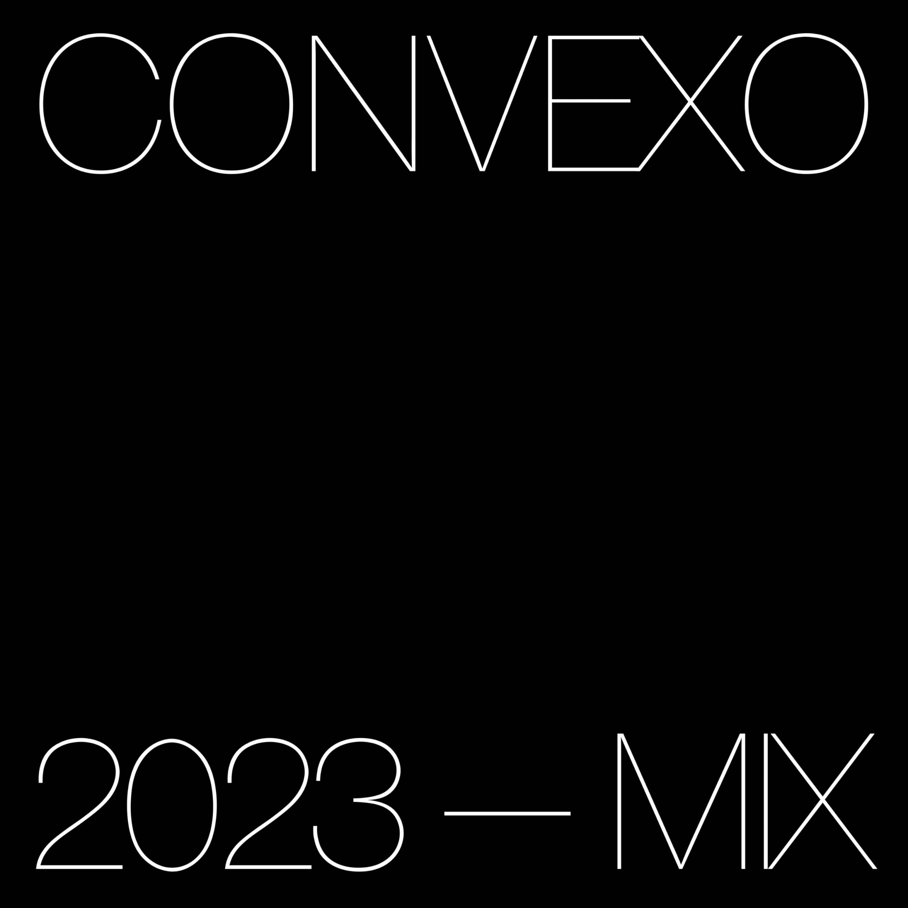 Convexo (2023 Mix)