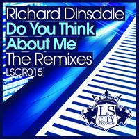 Do You Think About Me (The Remixes)