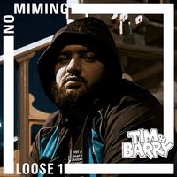 Loose 1 - No Miming