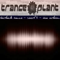 Tranceplant - Laidback Trance - Seed 3