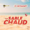 Dj Getdown - Le Sable Chaud