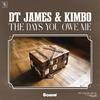 DT James - The Days You Owe Me