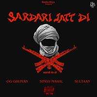 Sardari Jatt Di (feat. Singh Mahal & Sultaan)