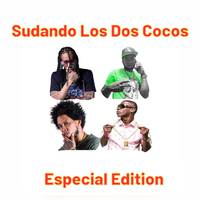 Sudando Los Dos Cocos (Especial Edition)