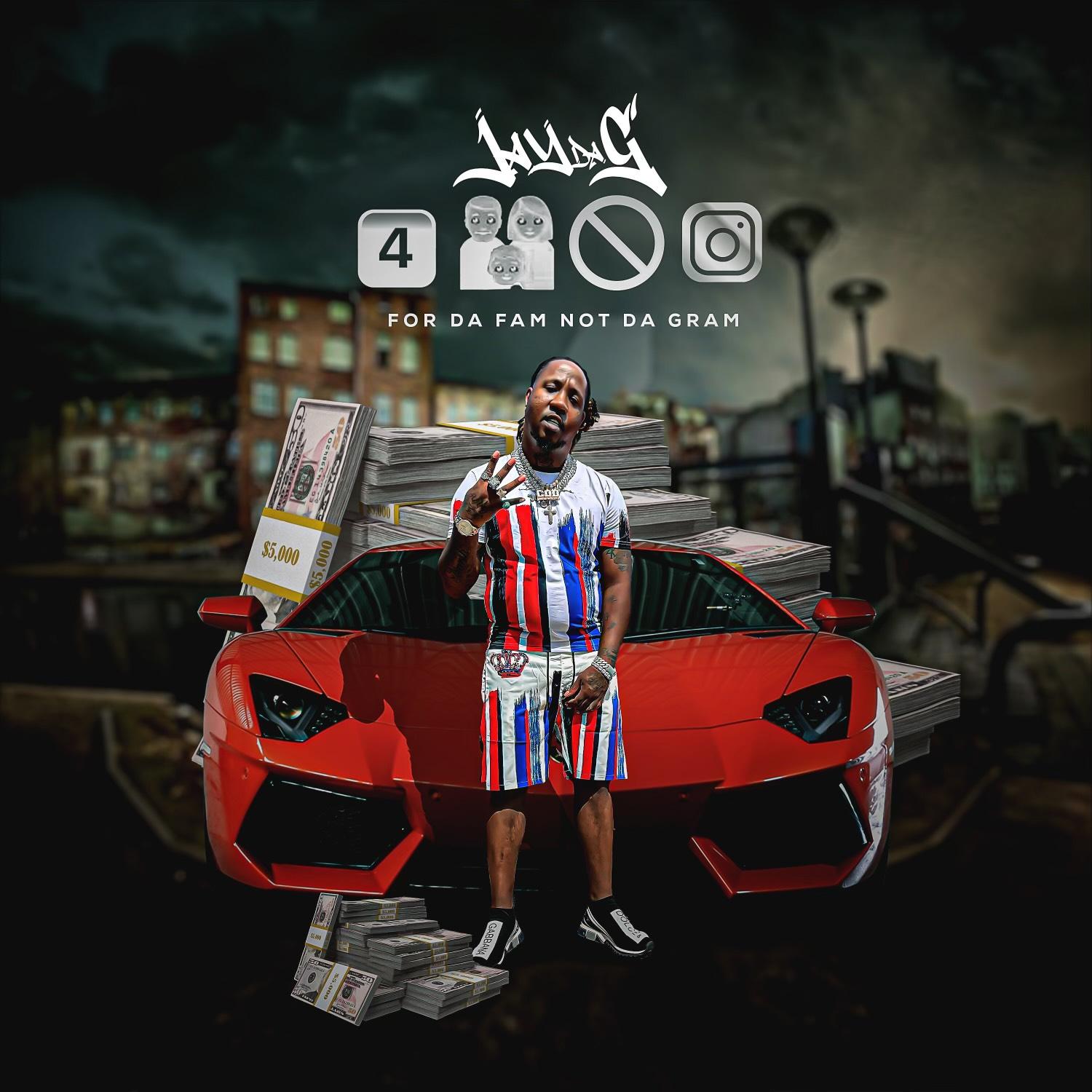 For Da Fam Not Da Gram