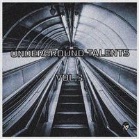 Underground Talents Vol. 3