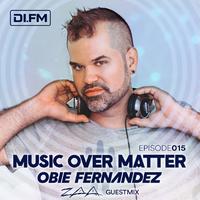 Music Over Matter 015, incl. ZAA Guestmix