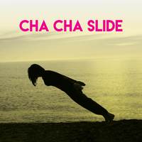 Cha Cha Slide