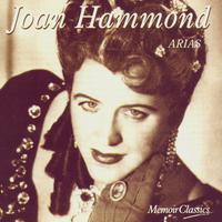 Joan Hammond and the Art of the Aria: Music of Mozart, Verdi, Puccini and More