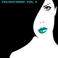 Velvet-Deep, Vol. 3