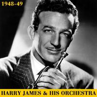 Harry James & His Orchestra 1948-49