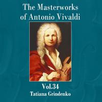 The Masterworks of Antonio Vivaldi, Vol. 34