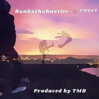 BankzThaHustler