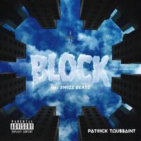 BLOCK (feat. SWIZZ BEATZ)