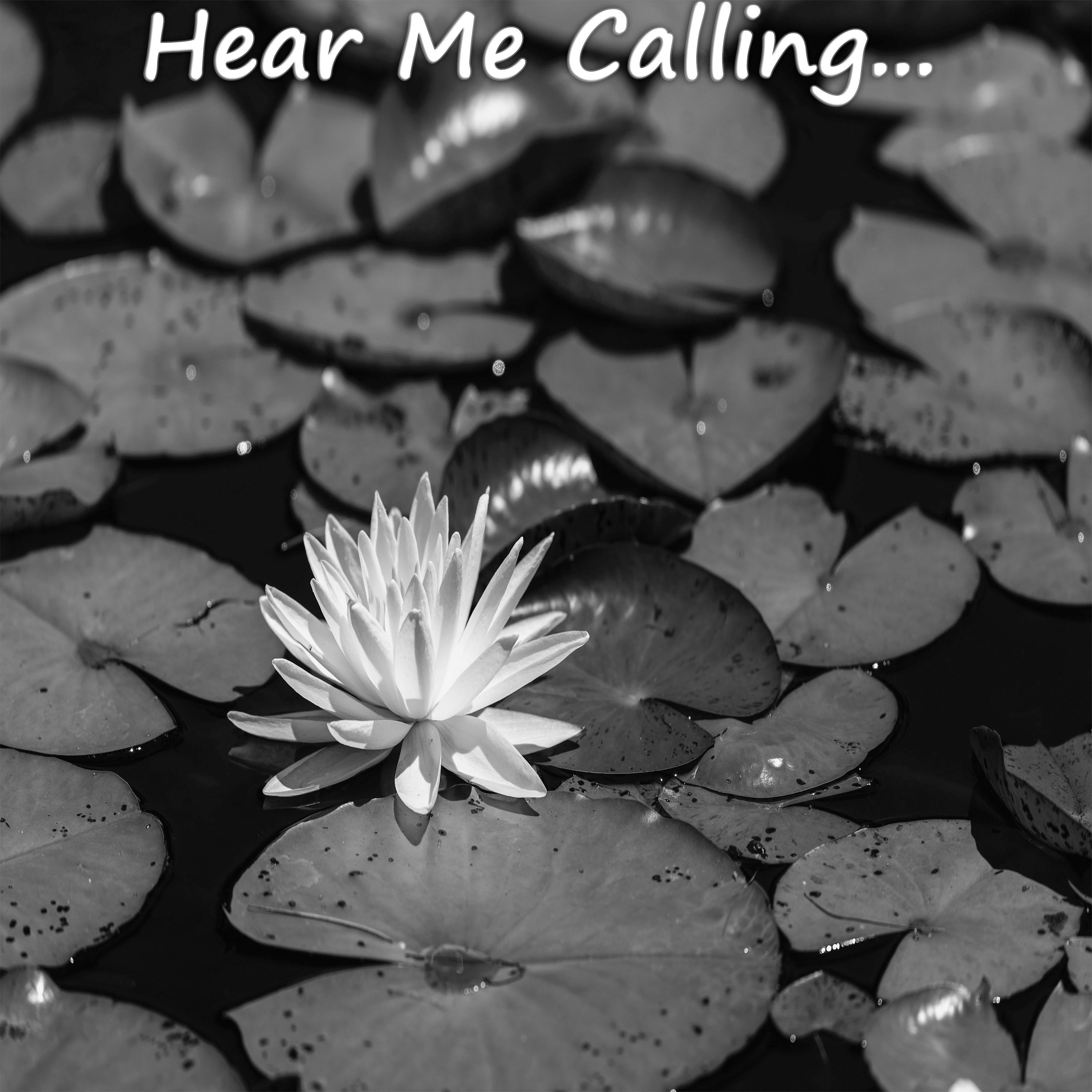 Hear Me Calling