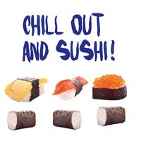 Chillout And Sushi !