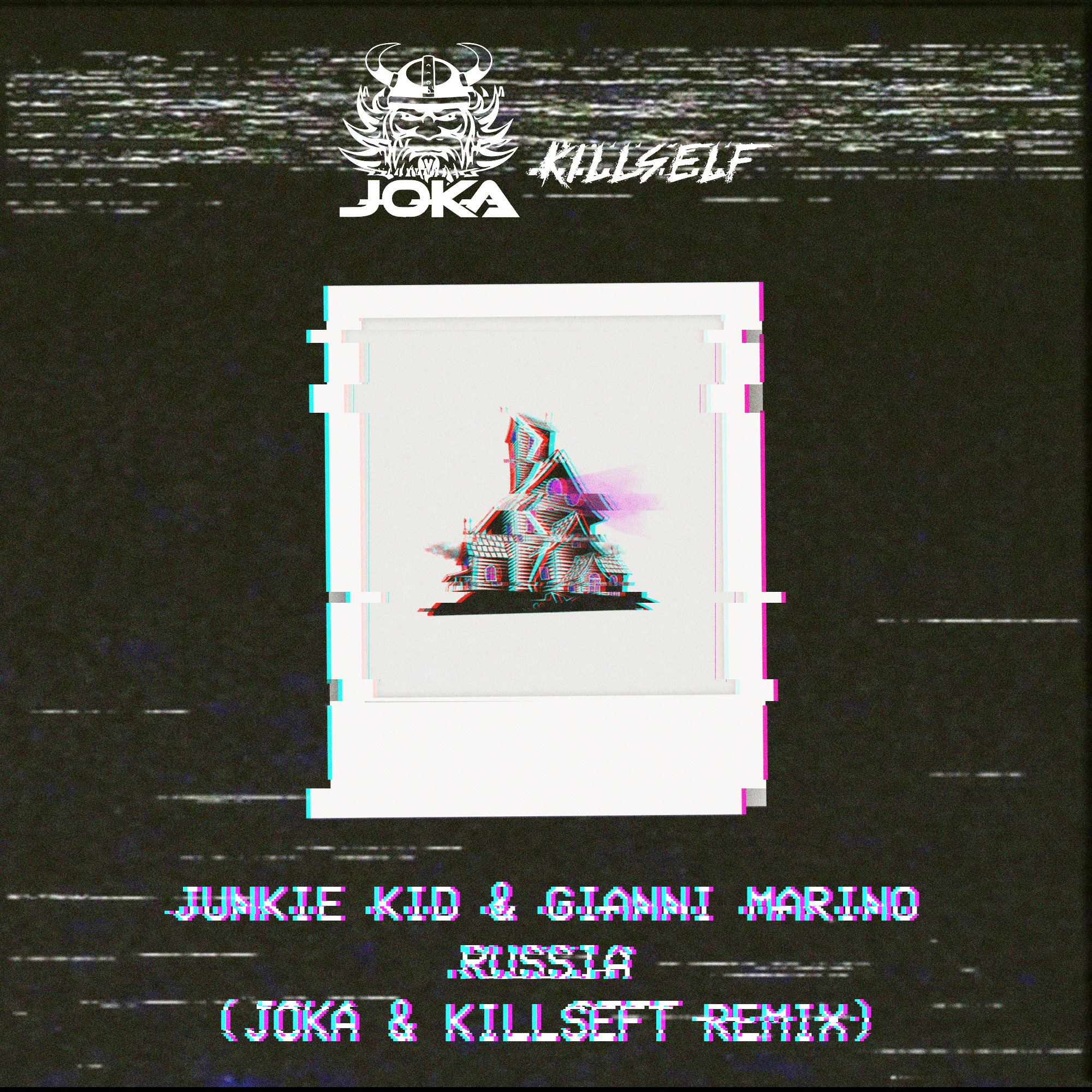 Russia (JOKA & Killself Remix)