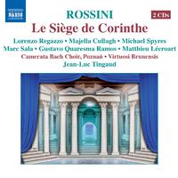 ROSSINI, G.: Siege de Corinthe (Le) [Opera] (Regazzo, Cullagh, Spyres, Sala, Ramos, Poznan Camerata Bach Choir, Virtuosi Brunensis, Tingaud)