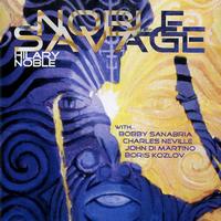 NOBLE, Hilary: Noble Savage