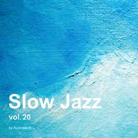 Slow Jazz, Vol. 20 -Instrumental BGM- by Audiostock