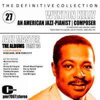 The Definitive Collection; an American Jazz Pianist & Composer, Volume 27; the Albums, Pt. 24